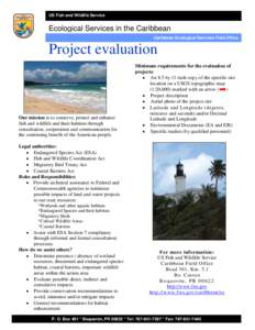 Environment / United States Fish and Wildlife Service / Endangered Species Act / Fish and Wildlife Coordination Act / Endangered species / Conservation biology / Vieques National Wildlife Refuge / Conservation in the United States / Environment of the United States / United States