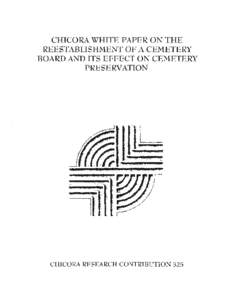 CHICORA WHITE PAPER ON THE REESTABLISHMENT OF A CEMETERY BOARD AND ITS EFFECT ON CEMETERY PRESERVATION  CHICORA RESEARCH CONTRIBUTION 325