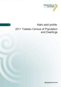 Atafu atoll profile: 2011 Tokelau Census of Population and Dwellings