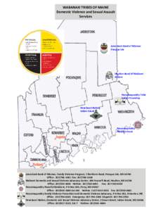 WABANAKI TRIBES OF MAINE Domestic Violence and Sexual Assault Services Aroostook Band of Micmac Presque Isle