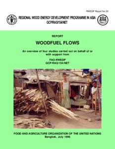 RWEDP Report No.30  REGIONAL WOOD ENERGY DEVELOPMENT PROGRAMME IN ASIA GCP/RAS/154/NET  REPORT