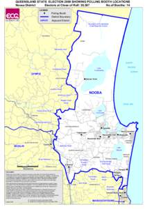 QUEENSLAND STATE ELECTION 2009 SHOWING POLLING BOOTH LOCATIONS Noosa District Electors at Close of Roll: 30,507 No.of Booths: 14 LEGEND