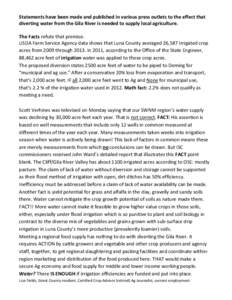 Statements have been made and published in various press outlets to the effect that diverting water from the Gila River is needed to supply local agriculture. The Facts refute that premise. USDA Farm Service Agency data 