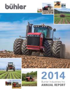 2014  Buhler Industries Inc. ANNUAL REPORT