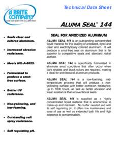Technical Data Sheet  ALUMA SEAL 144   • Seals clear and