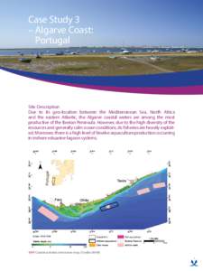Case Study 3 – Algarve Coast: Portugal Site Description Due to its geo-location between the Mediterranean Sea, North Africa