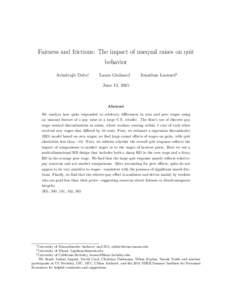 Fairness and frictions: The impact of unequal raises on quit behavior Arindrajit Dube, Laura Giuliano†,