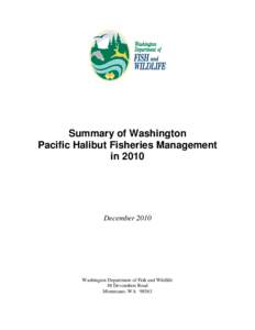 Summary of Washington Pacific Halibut Fisheries Management in 2010 December 2010