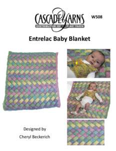 W508  Entrelac Baby Blanket Designed by Cheryl Beckerich