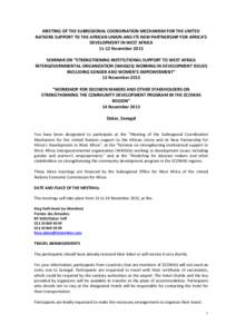 MEETING OF THE SUBREGIONAL COORDINATION MECHANISM FOR THE UNITED NATIONS SUPPORT TO THE AFRICAN UNION AND ITS NEW PARTNERSHIP FOR AFRICA’S DEVELOPMENT IN WEST AFRICA[removed]November 2013 SEMINAR ON “STRENGTHENING INST