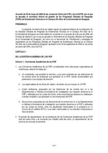 Acuerdo de 29 de mayo de 2009 de las Juntas de Centro del CPS y de la EUITIZ, por el que se aprueba la normativa interna de gestión de los Programas Oficiales de Posgrado (POPs) de Enseñanzas Técnicas en el Campus Rí