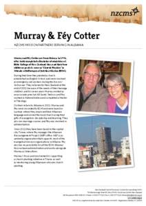 Murray & Féy Cotter NZCMS Mission Partners serving in Albania Murray and Féy Cotter are from Nelson. In 1996, after both completed a Bachelor of ministries at Bible College of New Zealand, they and their four
