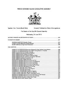 PRINCE EDWARD ISLAND LEGISLATIVE ASSEMBLY  Speaker: Hon. Francis (Buck) Watts Hansard, Published by Order of the Legislature