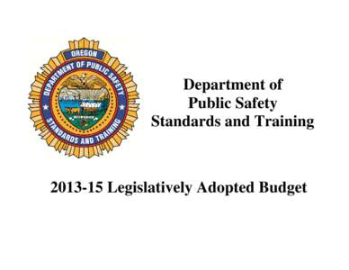 Department of Public Safety Standards and Training[removed]Legislatively Adopted Budget