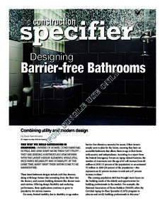 Designing  Barrier-free Bathrooms Combining utility and modern design by Sean Gerolimatos