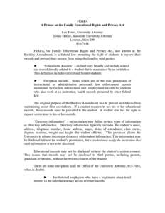 FERPA A Primer on the Family Educational Rights and Privacy Act Lee Tyner, University Attorney Donna Gurley, Associate University Attorney Lyceum, Suite[removed]