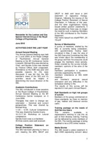 Newsletter for the Lesbian and Gay Special Interest Group of the Royal College of Psychiatrists June 2010 ACTIVITIES OVER THE LAST YEAR Annual General Meeting