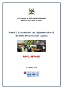 Government of the Republic of Uganda Office of the Prime Minister Phase II Evaluation of the Implementation of the Paris Declaration in Uganda