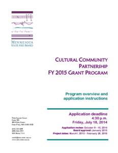 CULTURAL COMMUNITY PARTNERSHIP FY 2015 GRANT PROGRAM Program overview and application instructions