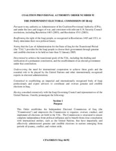 Politics of Iraq / Politics / Iraq War / Coalition Provisional Authority / United States Department of Defense / Law of Administration for the State of Iraq for the Transitional Period / Independent High Electoral Commission / Iraqi Governing Council / President of France / Iraq / Government of Iraq / Government