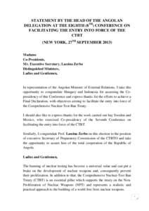 STATEMENT BY THE HEAD OF THE ANGOLAN DELEGATION AT THE EIGHTH (8TH) CONFERENCE ON FACILITATING THE ENTRY INTO FORCE OF THE CTBT (NEW YORK, 27TH SEPTEMBER[removed]Madame