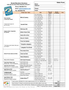 Round Mountain Creamery 2203 Old Fort Road; Black Mountain, NCPhone: Order Form
