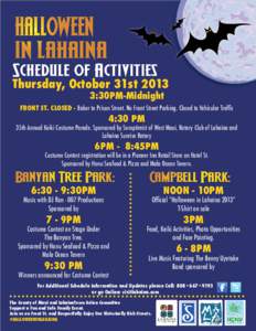 HALLOWEEN IN LAHAINA Schedule of Activities Thursday, October 31st[removed]:30PM-Midnight