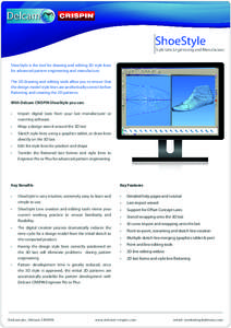 ShoeStyle is the tool for drawing and editing 3D style lines for advanced pattern engineering and manufacture. The 3D drawing and editing tools allow you to ensure that the design model style lines are aesthetically corr