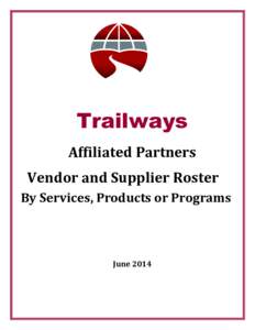 Trailways Affiliated Partners Vendor and Supplier Roster By Services, Products or Programs  June 2014
