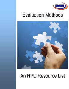 Evaluation Methods  An HPC Resource List The Health Promotion Clearinghouse would like to extend a very special thank you to the many reviewers who took the time to make suggestions and