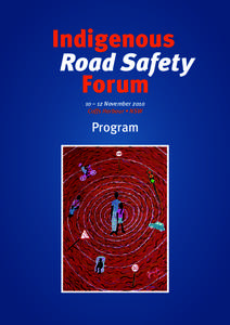 Indigenous Road Safety Forum[removed]Program