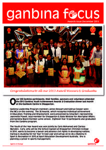 ganbina focus Awards issue December 2013 Congratulations to all our 2013 Award Winners & Graduates  O