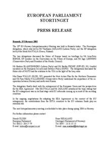 EUROPEAN PARLIAMENT STORTINGET PRESS RELEASE Brussels, 19 February 2003 The 20th EU-Norway Interparliamentary Meeting was held in Brussels today. The Norwegian delegation, which was led by Mr Thorbjørn JAGLAND (Labour P