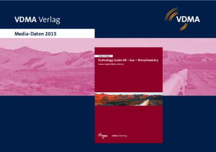 VDMA Verlag Media-Daten 2015 Managers Navigator  Technology Guide Oil – Gas – Petrochemistry