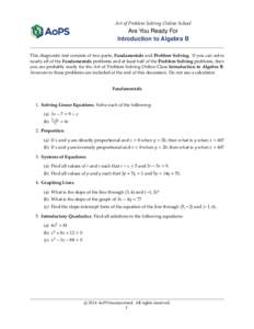 Art of Problem Solving Online School  Are You Ready For Introduction to Algebra B This diagnostic test consists of two parts, Fundamentals and Problem Solving. If you can solve nearly all of the Fundamentals problems and