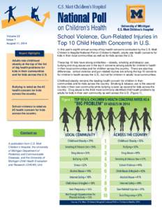 Volume 22 Issue 1 August 11, 2014 School Violence, Gun-Related Injuries in Top 10 Child Health Concerns in U.S.