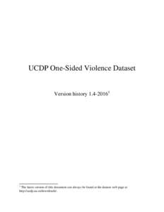 UCDP One-Sided Violence Dataset Version historyThe latest version of this document can always be found at the dataset web page at