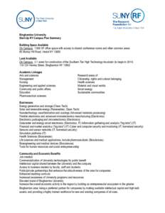 Binghamton University Start-Up NY Campus Plan Summary Building Space Available On Campus: 7,000 SF office space with access to shared conference rooms and other common areas 85 Murray Hill Road, Vestal NY[removed]Land Avai