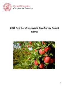 2016 New York State Apple Crop Survey Report  Objective: In 2015 the NY Apple Research and Development Board (ARDP) funded a project proposed