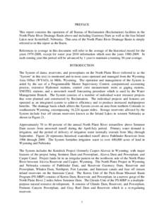 PREFACE This report concerns the operation of all Bureau of Reclamation (Reclamation) facilities in the North Platte River Drainage Basin above and including Guernsey Dam as well as the four Inland Lakes near Scottsbluff