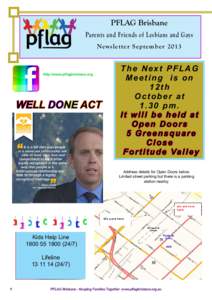 PFLAG Brisbane Parents and Friends of Lesbians and Gays Newsletter September 2013 http://www.pflagbrisbane.org.