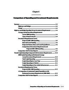 Chapter 8 Comparison of Spending and Investment Requirements Summary ......................................................................................................... 8-2 Highways and Bridges ....................