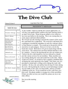 The Dive Club Long Island, New York Volume 23, Issue 4  PRESIDENT’S MESSAGE