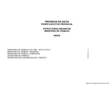 PROVINCIA DE SALTA PODER EJECUTIVO PROVINCIAL ESTRUCTURAS ORGANICAS MINISTERIO DE TRABAJO INDICE