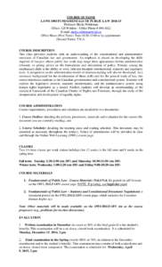 COURSE OUTLINE LAWS 1003 FUNDAMENTALS OF PUBLIC LAW[removed]Professor Sheila Wildeman Office: 328 Weldon – Office Phone # [removed]E-mail: [removed] Office Hours (First Term): Tues 10:30-12:00 or by appoin