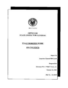 Unauthorized Work On Culverts A Department of Transportation and Development employee, Caddo Parish maintenance superintendent Clinton Sharpley, Jr., violated Department policy and procedure, resulting in unnecessary e