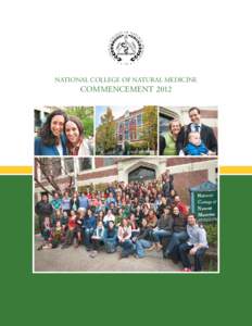 NATIONAL COLLEGE OF NATURAL MEDICINE  COMMENCEMENT 2012 National College of Natural Medicine Commencement Ceremony