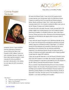 Executive Committee Profile  Connie Frazier Treasurer  As head of the Mosaic Center, Frazier led all AAF programming to