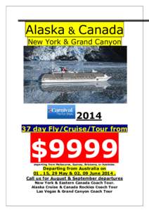 Alaska & Canada New York & Grand Canyon[removed]day Fly/Cruise/Tour from