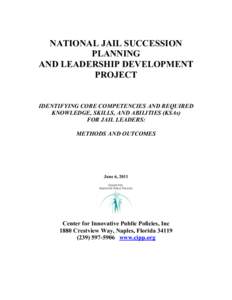 NATIONAL JAIL SUCCESSION PLANNING AND LEADERSHIP DEVELOPMENT PROJECT  IDENTIFYING CORE COMPETENCIES AND REQUIRED